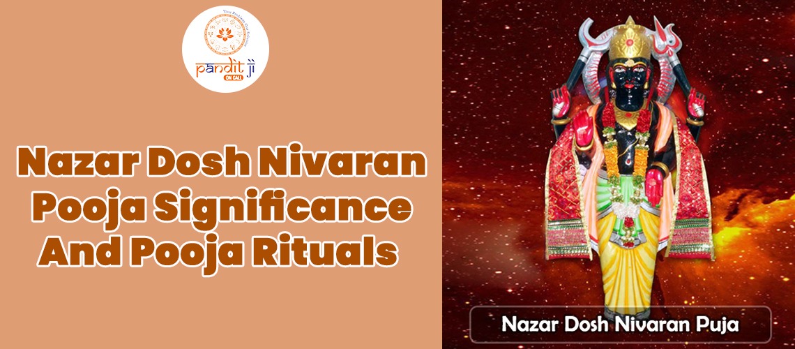 Nazar Dosh Nivaran Pooja Significance And Pooja Rituals